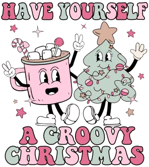 Have Yourself a Groovy Christmas DTF (direct-to-film) Transfer