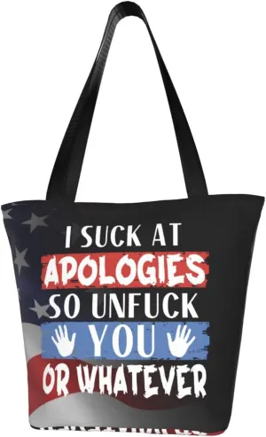 I Suck At Apologies So Unfuck You Or Whatever Fashion Shoulder Bag Large Capacity For Man Or Woman