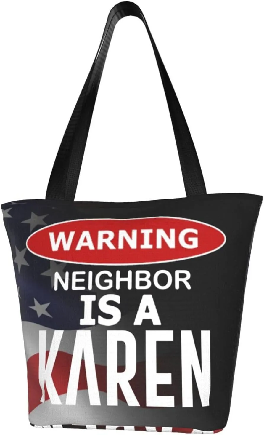 My Neighbor Is A Karen Fashion Shoulder Bag Large Capacity For Man Or Woman