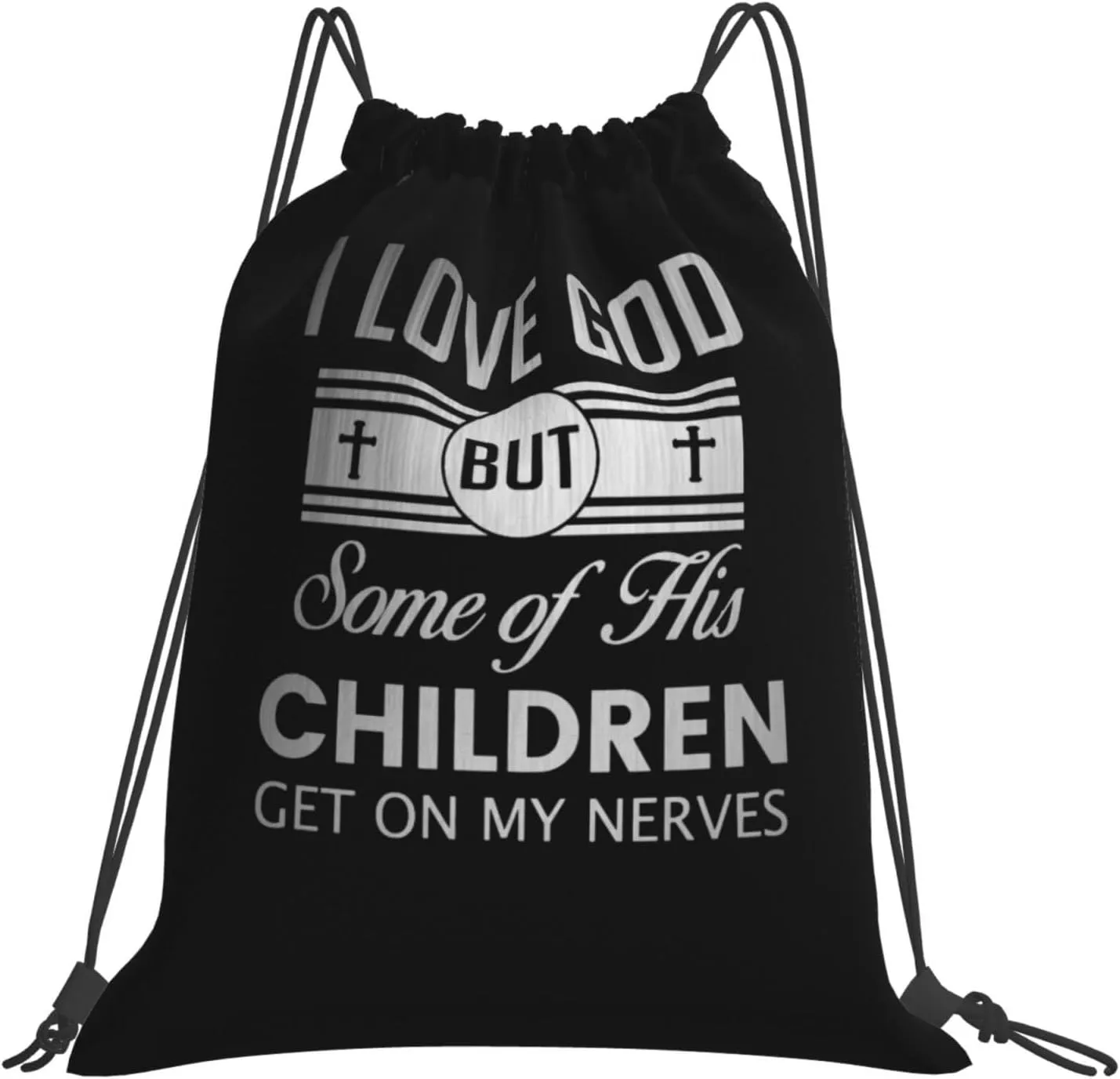 Rqwaaed I Love God But Some Of His Children Get On My Nerves Versatile Drawstring Gym Bag Perfect Workouts Daily Essentials