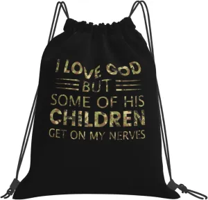Rqwaaed I Love God But Some Of His Children Get On My Nerves Versatile Drawstring Gym Bag Perfect Workouts Daily Essentials